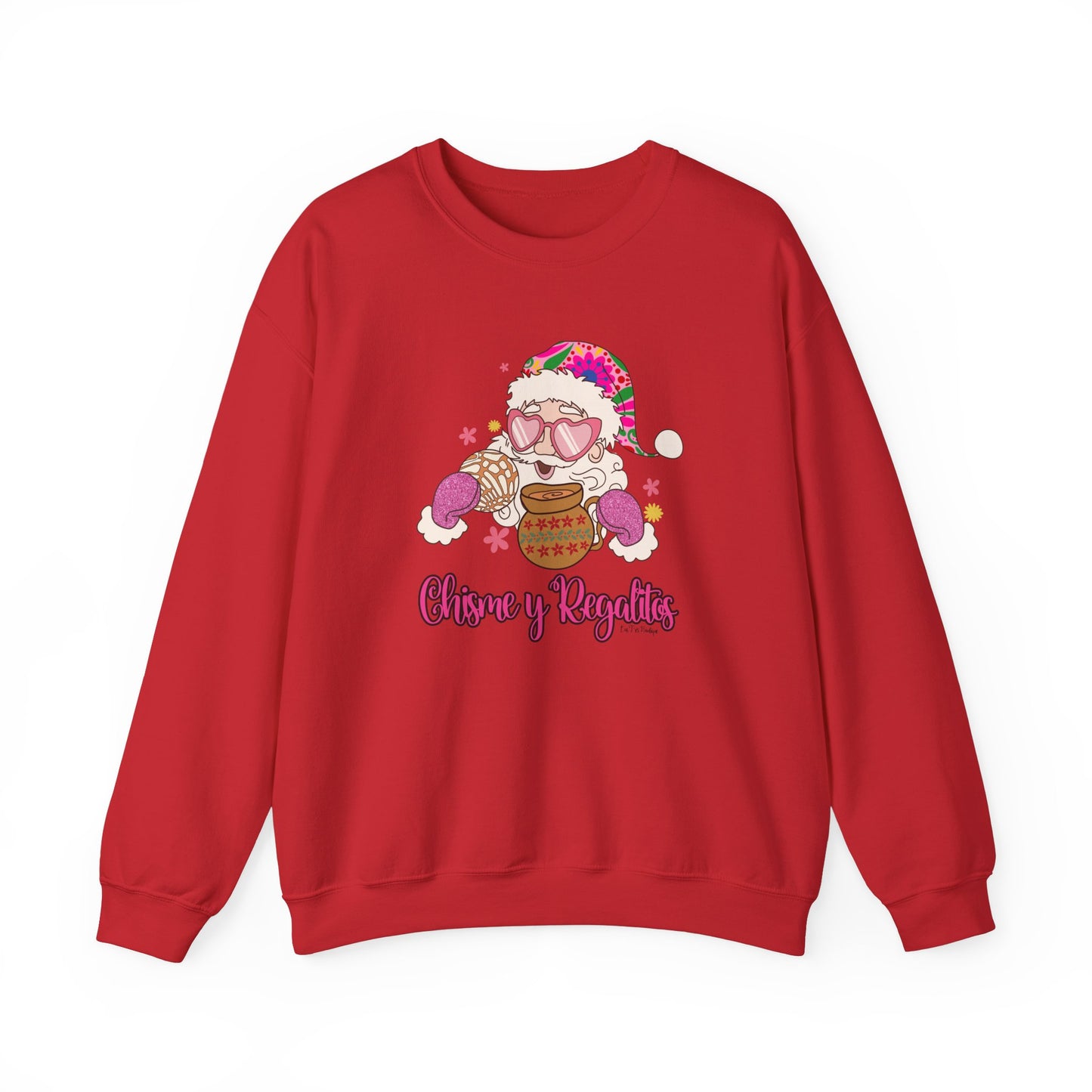 Chisme y Regalitos Sweatshirt – Funny Holiday Crewneck – Cozy Latina Christmas Pullover