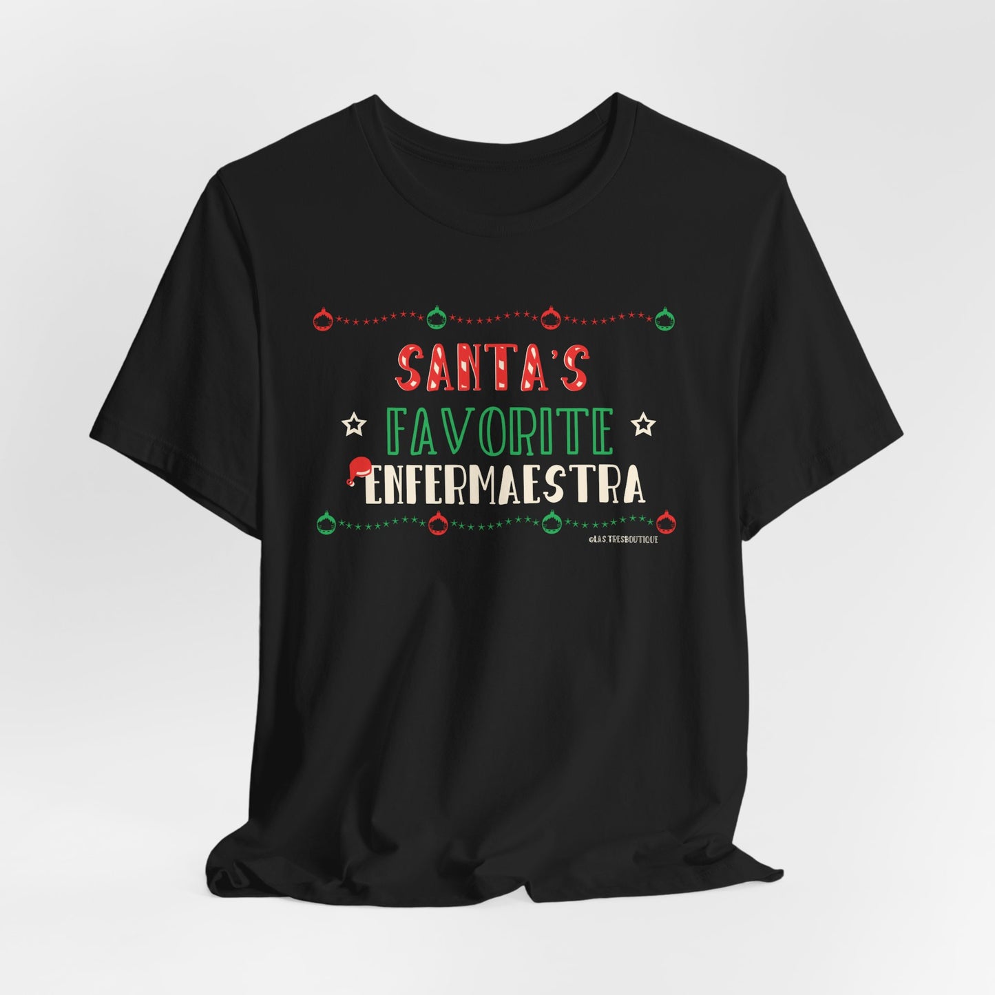 Santa’s Favorite Enfermaestra™ | Teacher + Nurse Christmas Shirt | RN & Maestra Holiday Tee