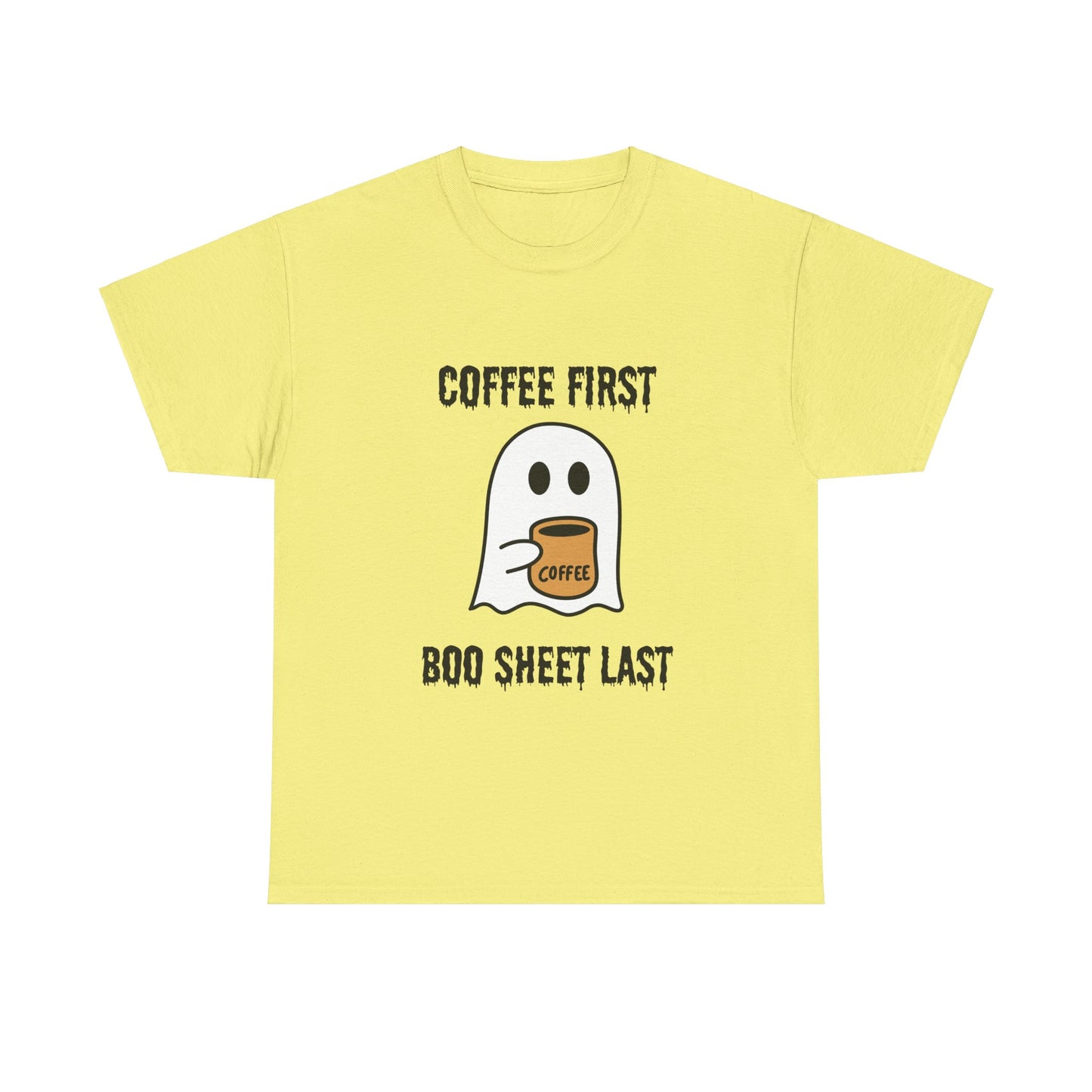 Coffee First Boo Sheet Last T-Shirt – Cute Ghost Drinking Coffee, Funny Halloween Shirt