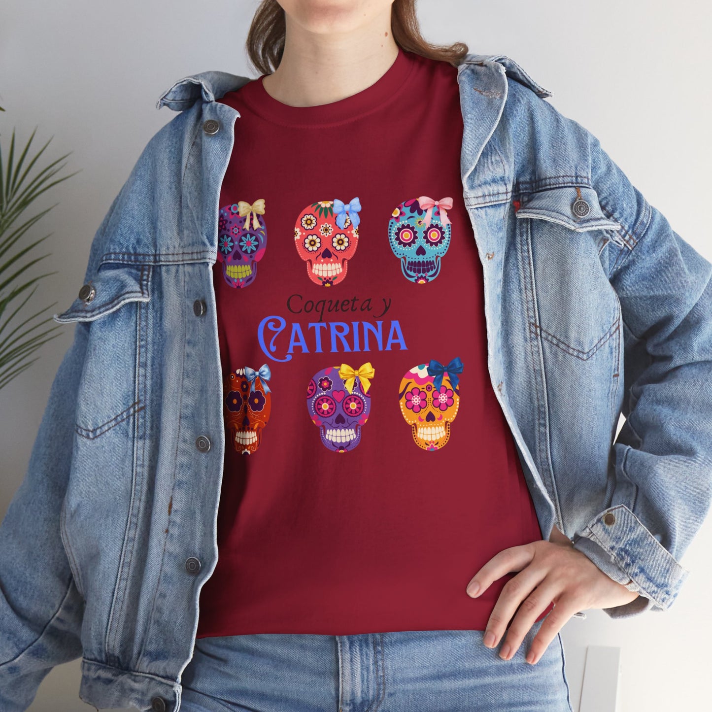 Coqueta y Catrina: Bold & Beautiful shirt