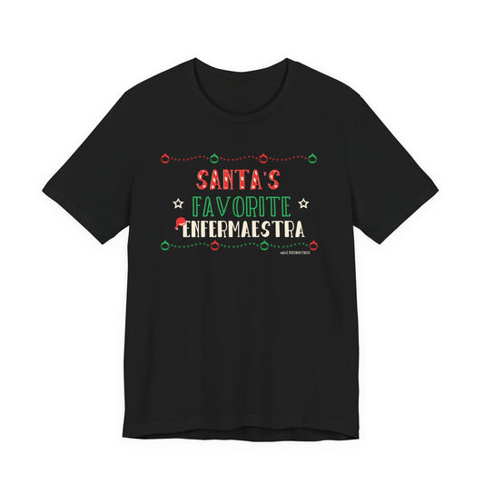 Santa’s Favorite Enfermaestra™ | Teacher + Nurse Christmas Shirt | RN & Maestra Holiday Tee