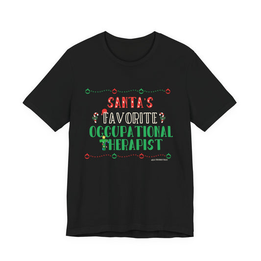 Santa’s Favorite Occupational Therapist™ Christmas Shirt | Occupational Therapist Holiday Tee | Cute OT Gift