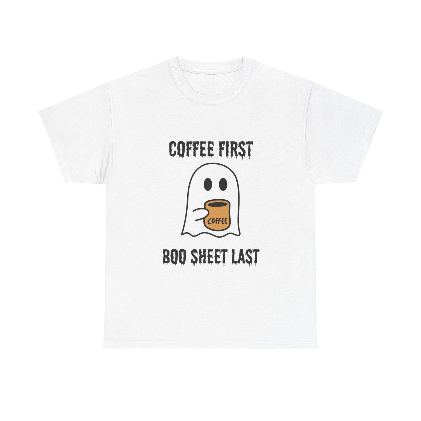 Coffee First Boo Sheet Last T-Shirt – Cute Ghost Drinking Coffee, Funny Halloween Shirt