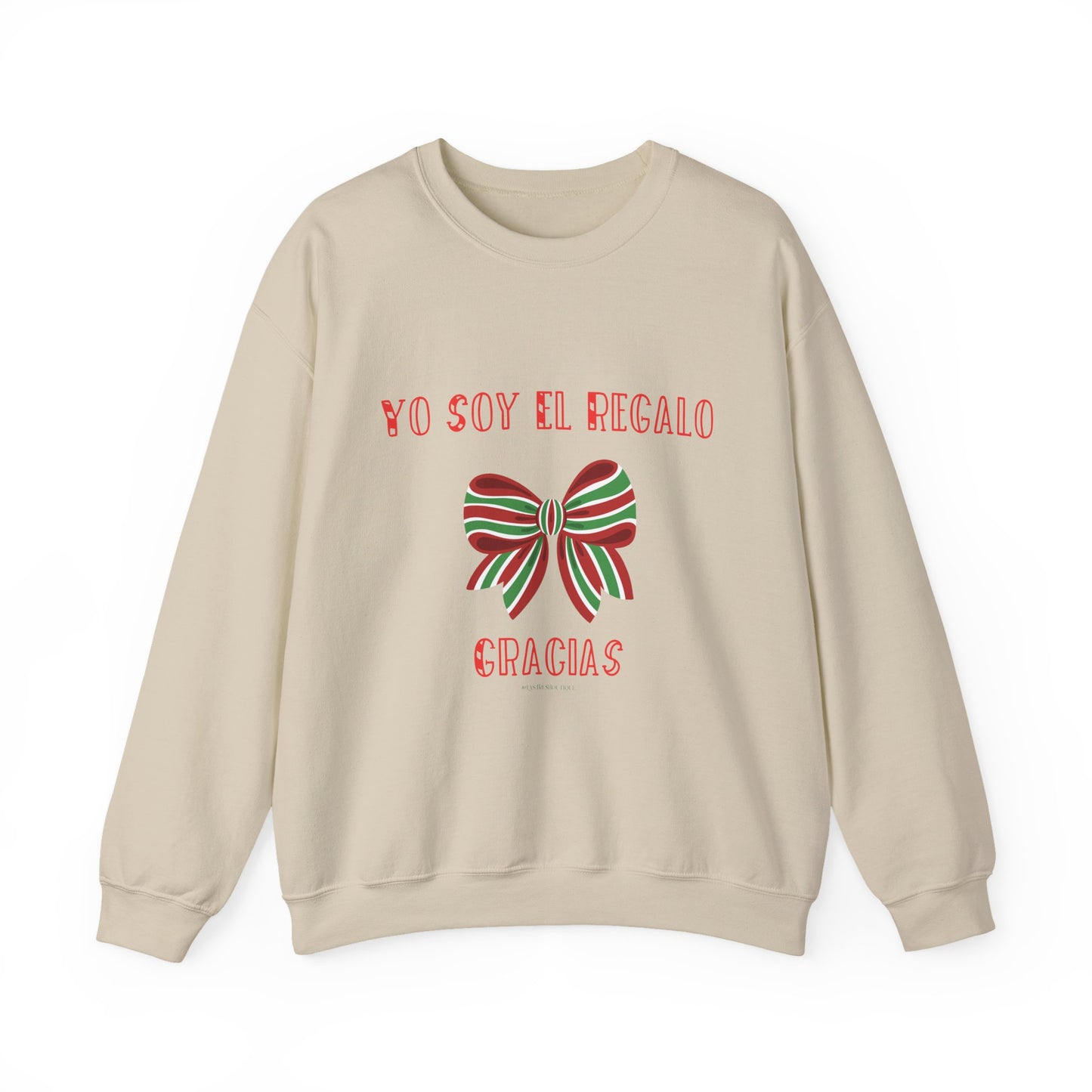 Yo Soy El Regalo Gracias™ Sweatshirt | Funny Latina Christmas Sweater | Sassy Holiday Crewneck