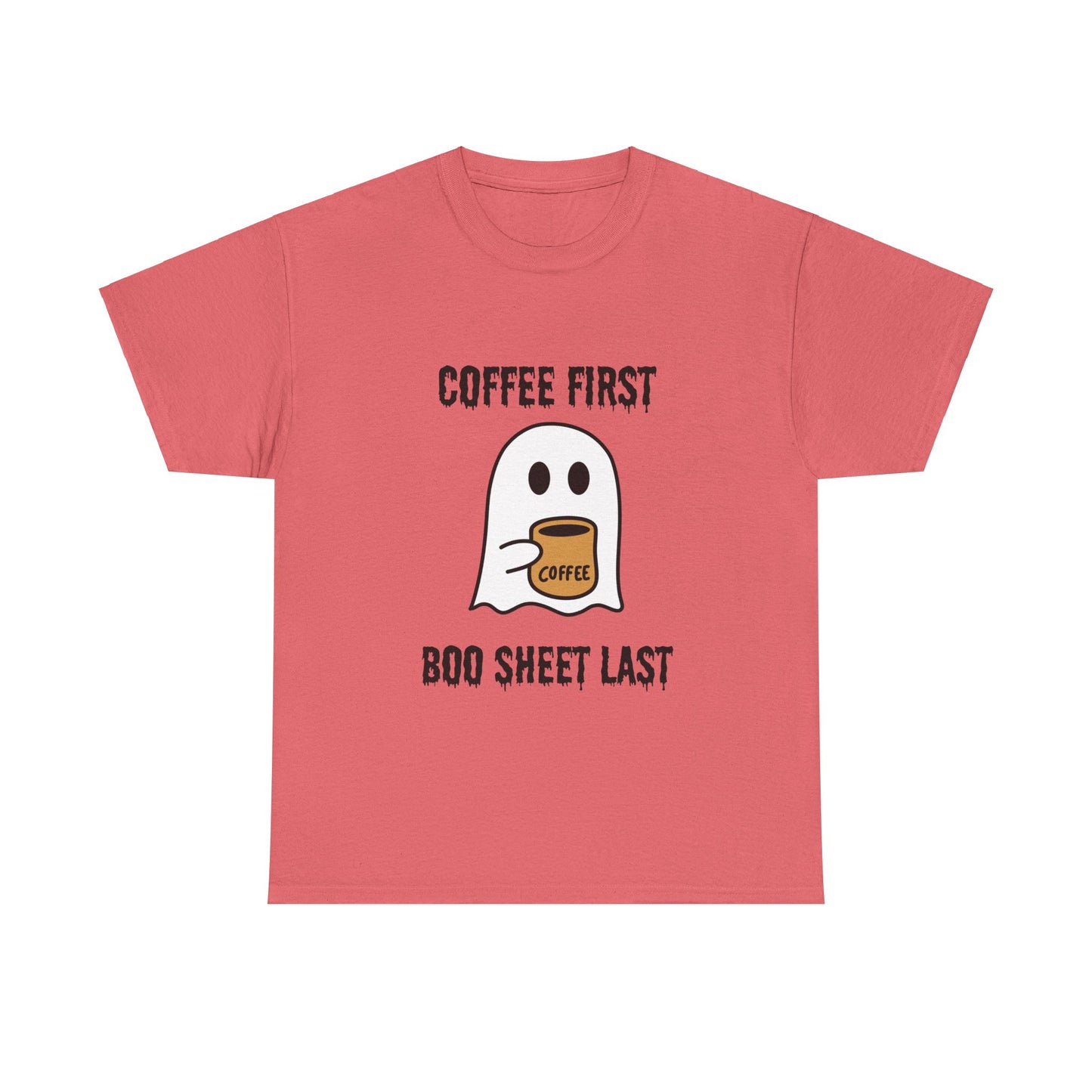 Coffee First Boo Sheet Last T-Shirt – Cute Ghost Drinking Coffee, Funny Halloween Shirt