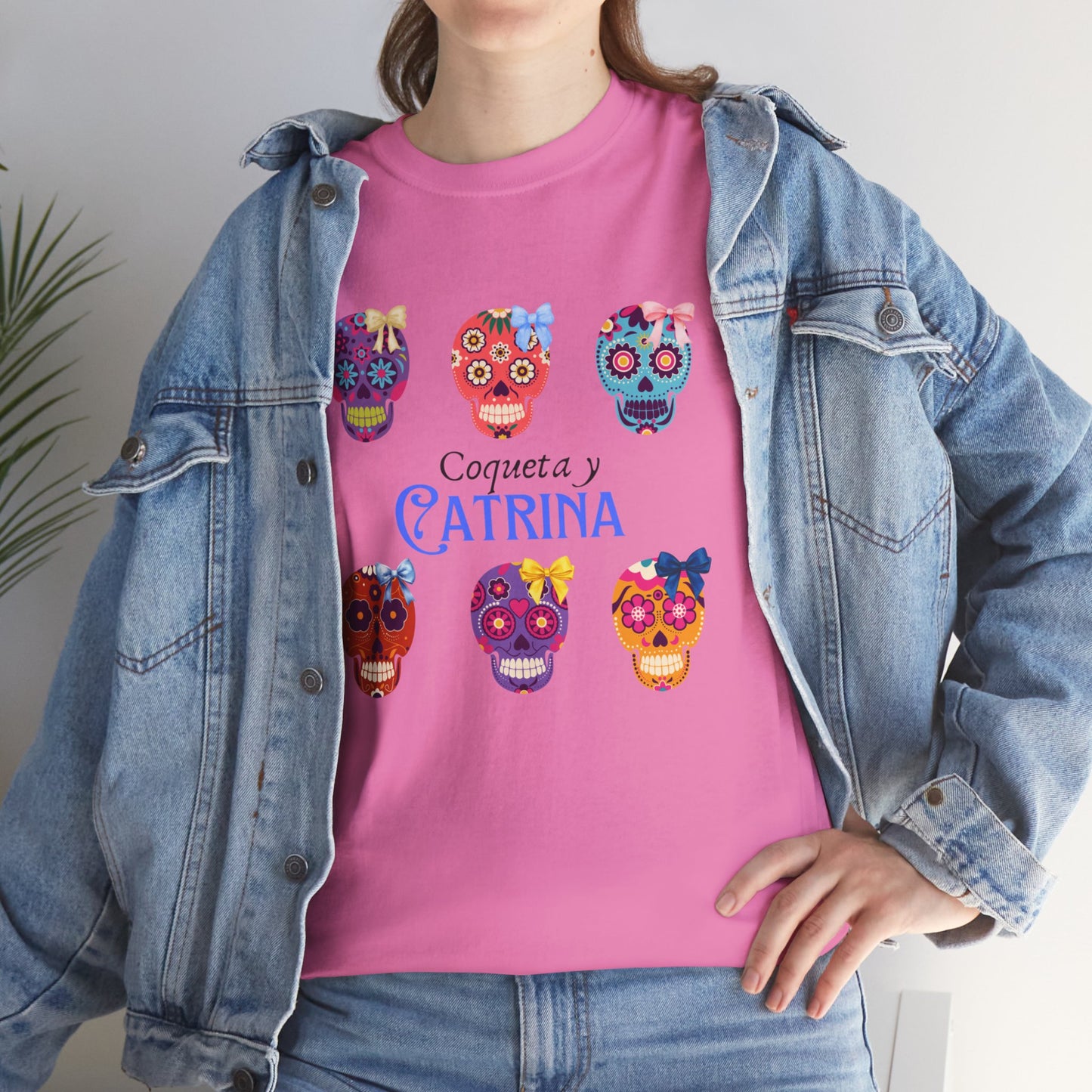 Coqueta y Catrina: Bold & Beautiful shirt