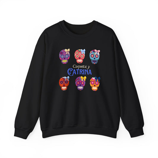 **"Coqueta y Catrina: Bold & Beautiful Sweatshirt"**