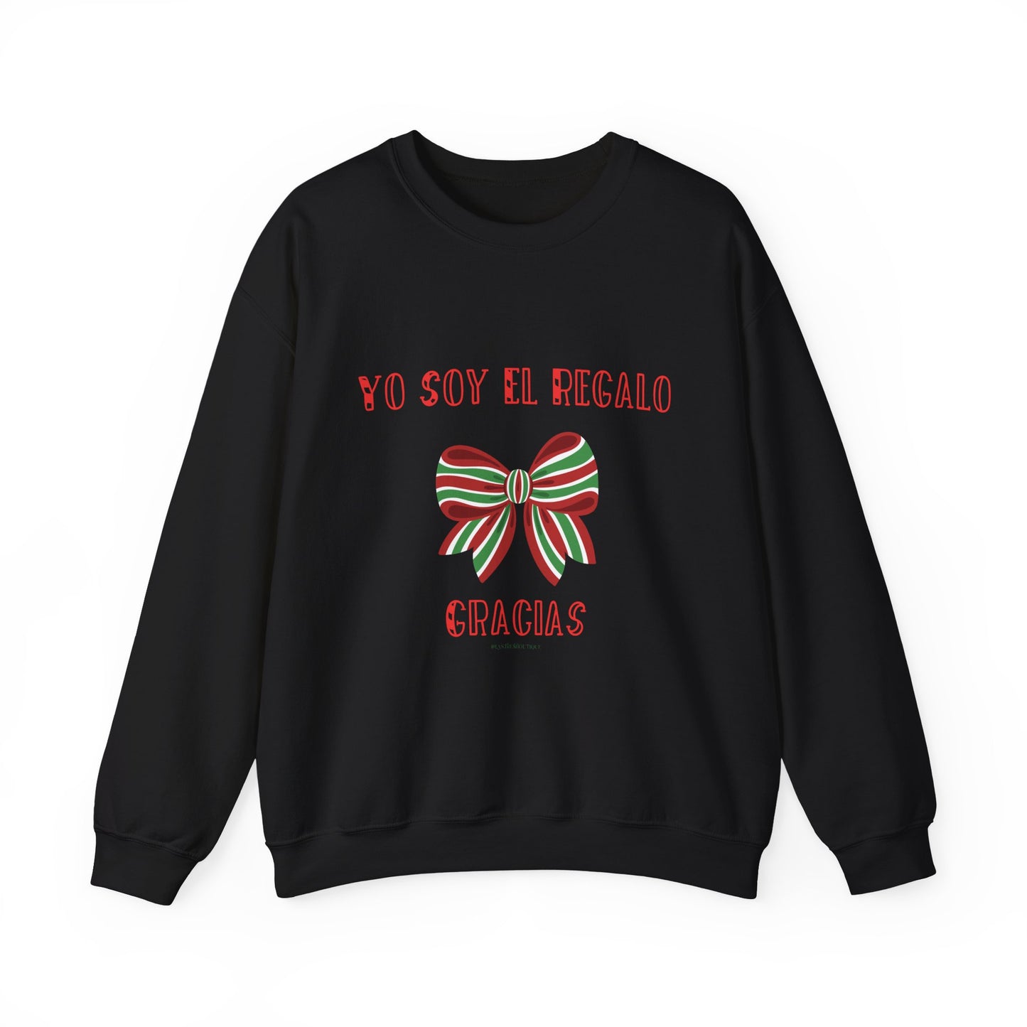 Yo Soy El Regalo Gracias™ Sweatshirt | Funny Latina Christmas Sweater | Sassy Holiday Crewneck