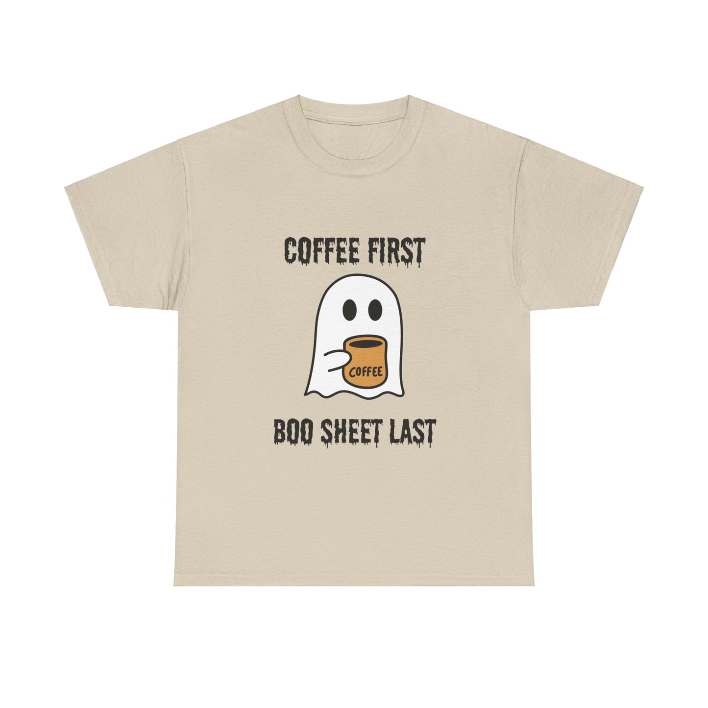 Coffee First Boo Sheet Last T-Shirt – Cute Ghost Drinking Coffee, Funny Halloween Shirt