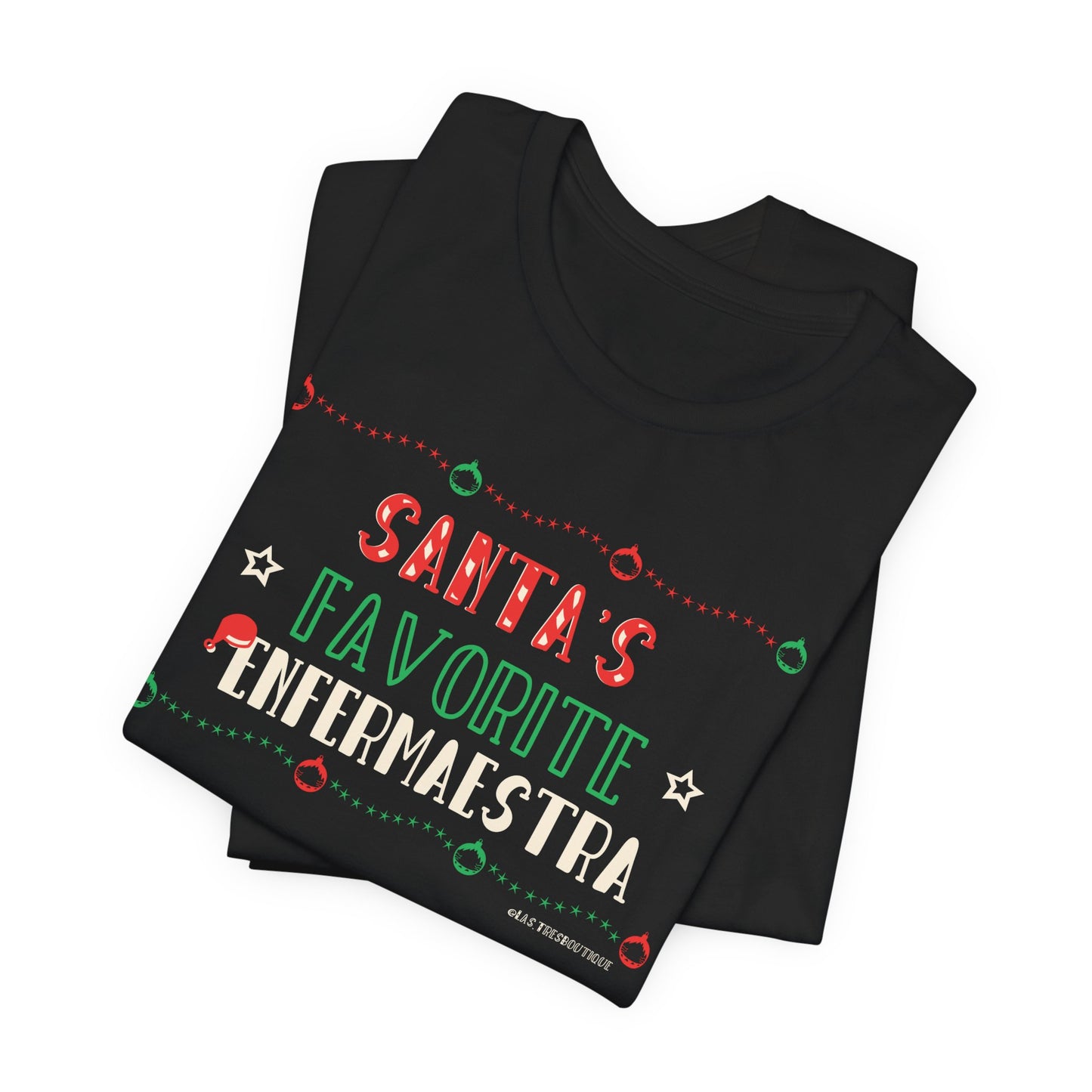 Santa’s Favorite Enfermaestra™ | Teacher + Nurse Christmas Shirt | RN & Maestra Holiday Tee