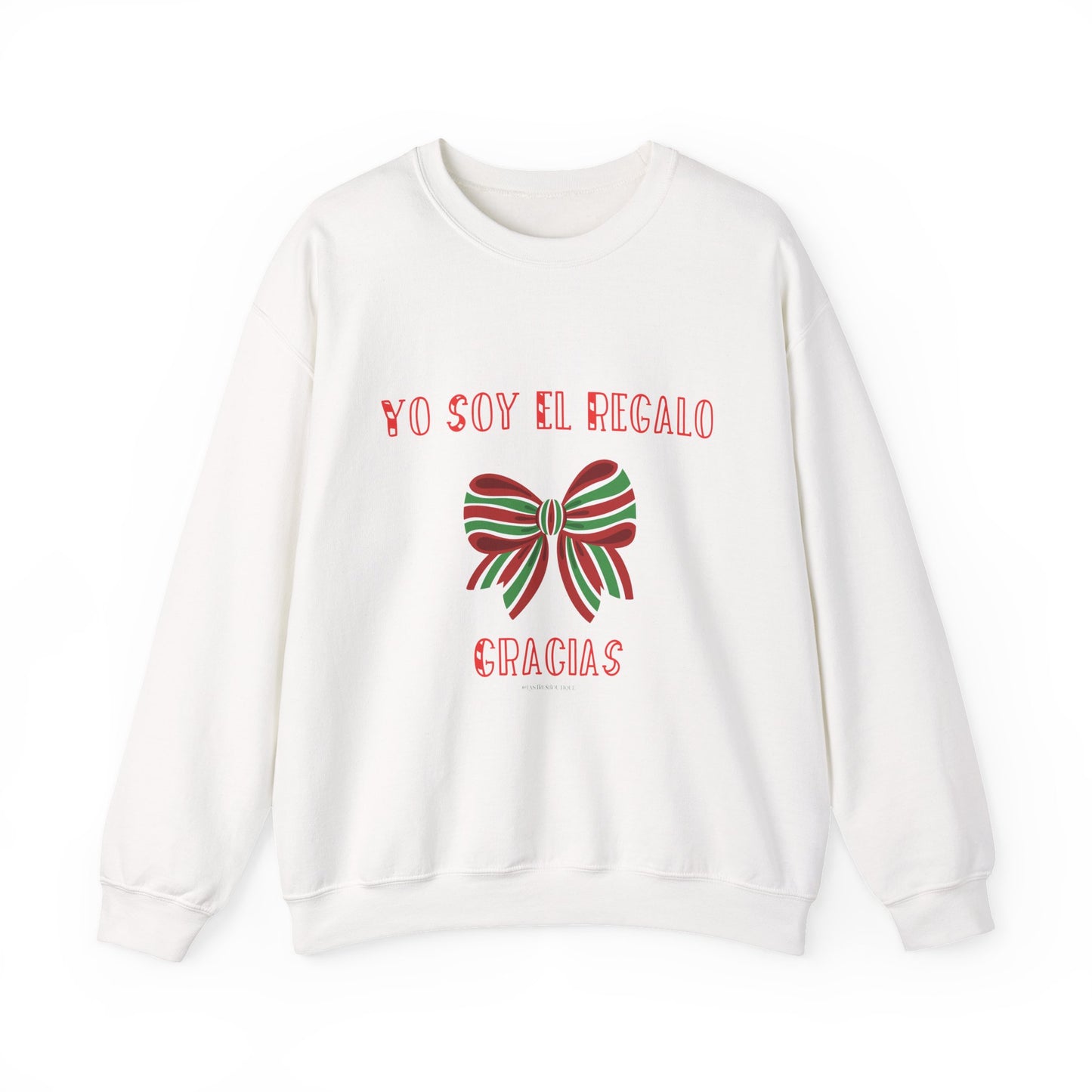 Yo Soy El Regalo Gracias™ Sweatshirt | Funny Latina Christmas Sweater | Sassy Holiday Crewneck