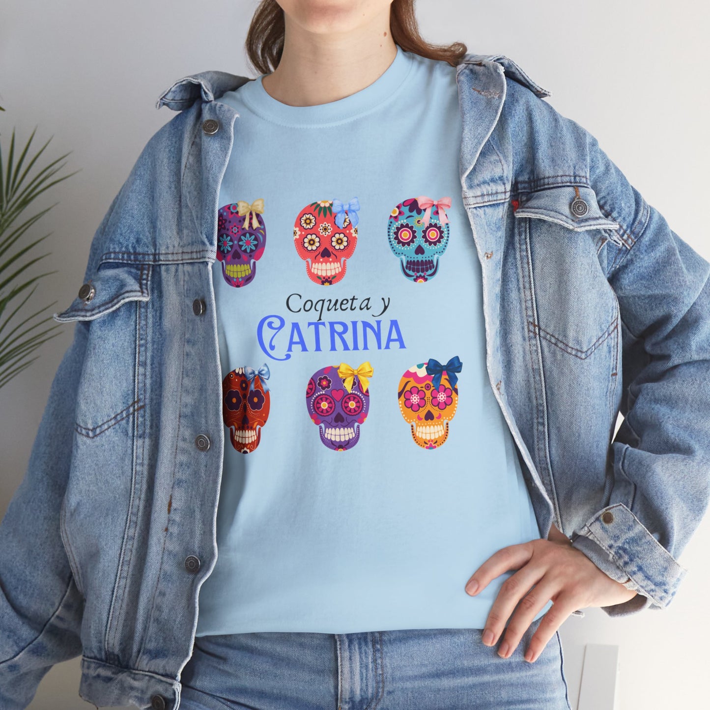 Coqueta y Catrina: Bold & Beautiful shirt