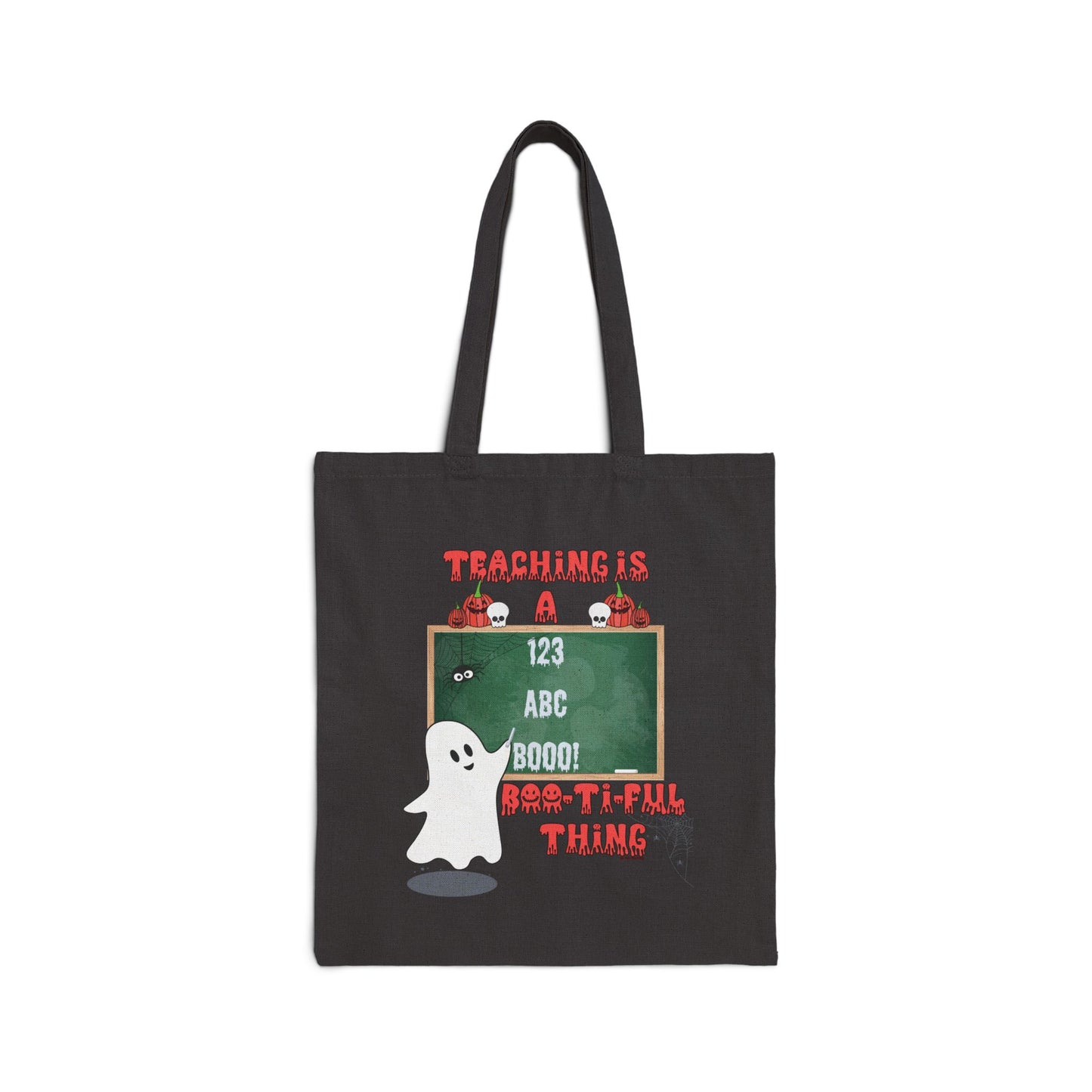 "Teaching is a Boo-ti-ful Thing" Halloween – Cute Ghost, Pumpkins & Spider Design Cotton Canvas Tote Bag