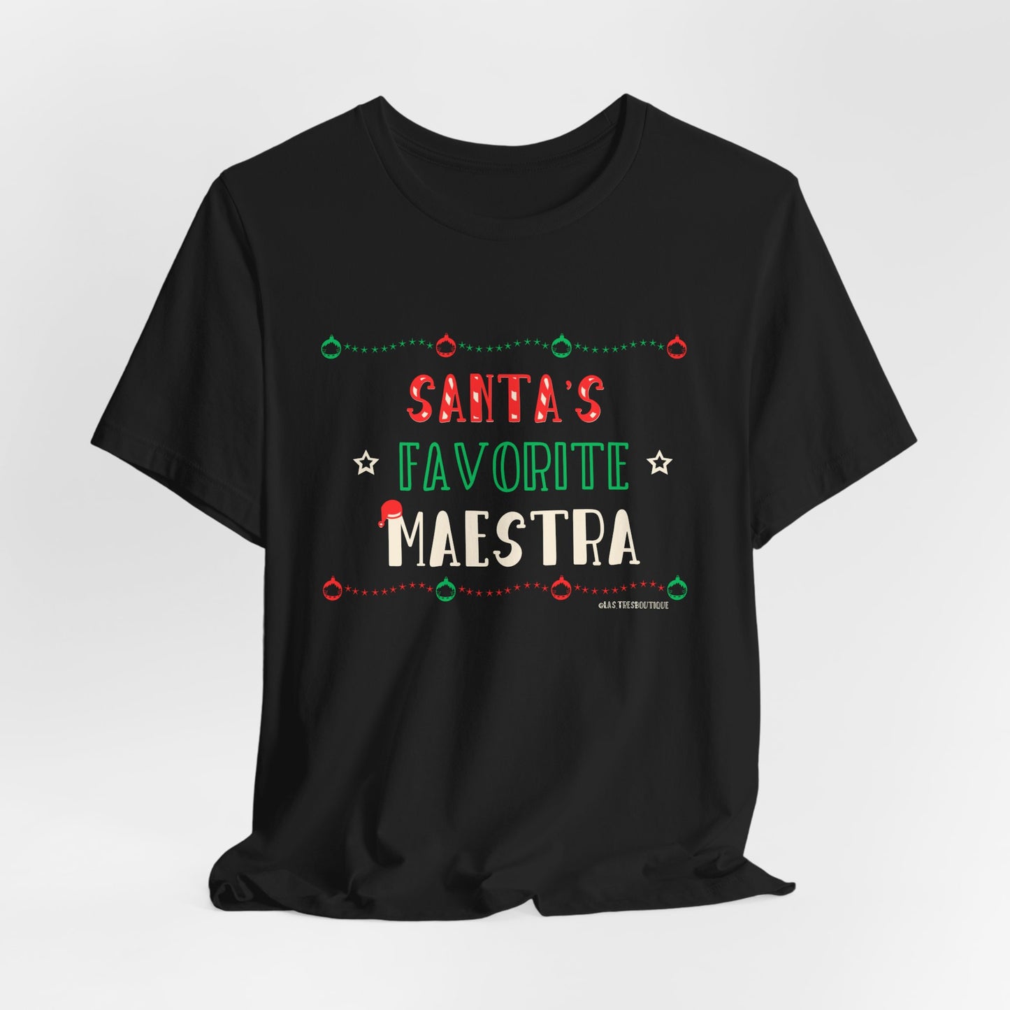 Santa’s Favorite Maestra™ Christmas Shirt | Latina Teacher Holiday Tee | Funny Navidad Teacher Gift