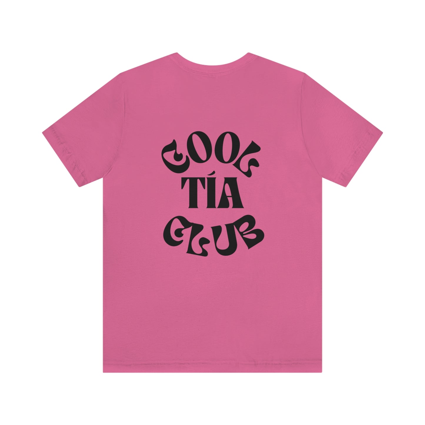 "La Favorita" & "Cool Tia Club" Unisex Jersey Short Sleeve Tee, Front and Back Print