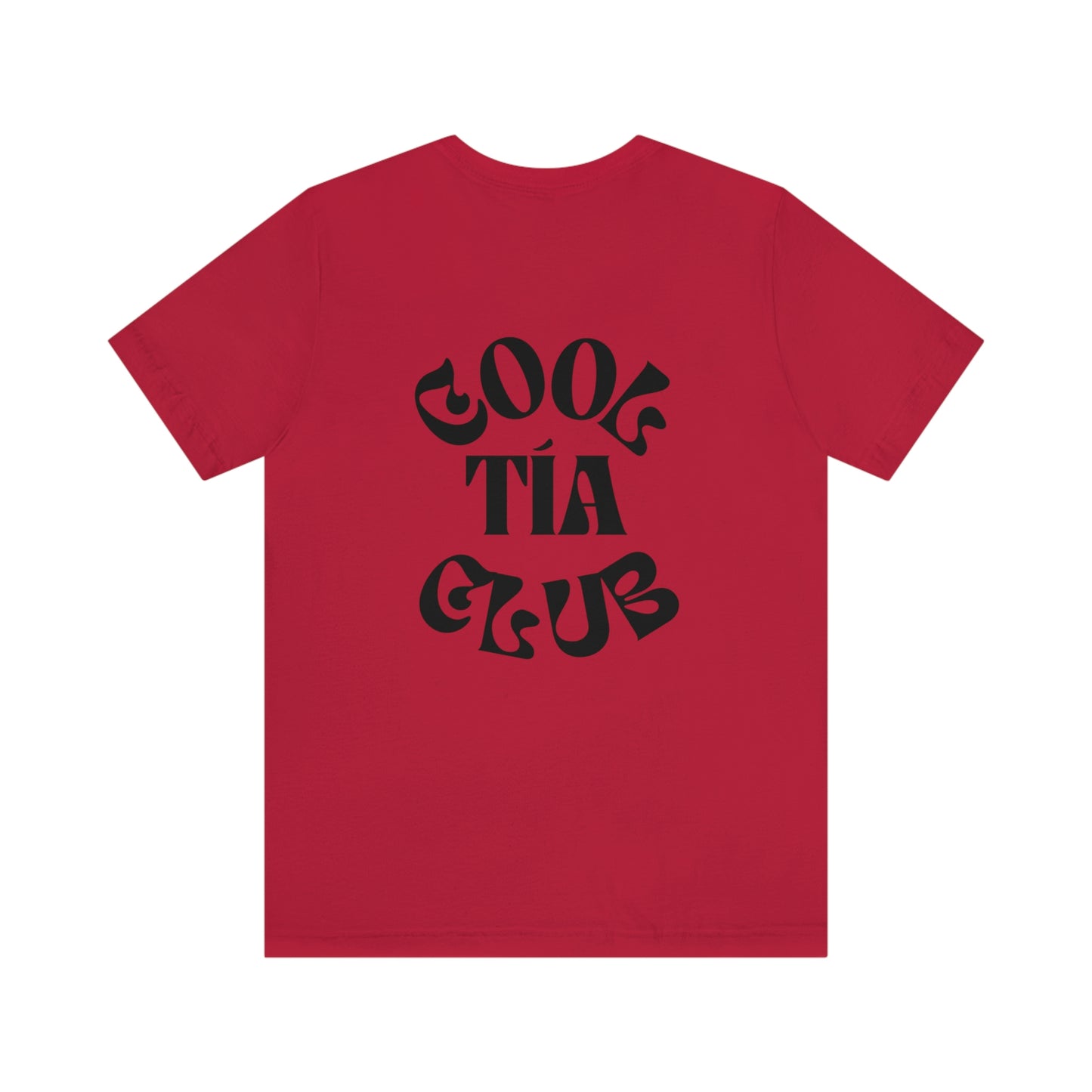 "La Favorita" & "Cool Tia Club" Unisex Jersey Short Sleeve Tee, Front and Back Print