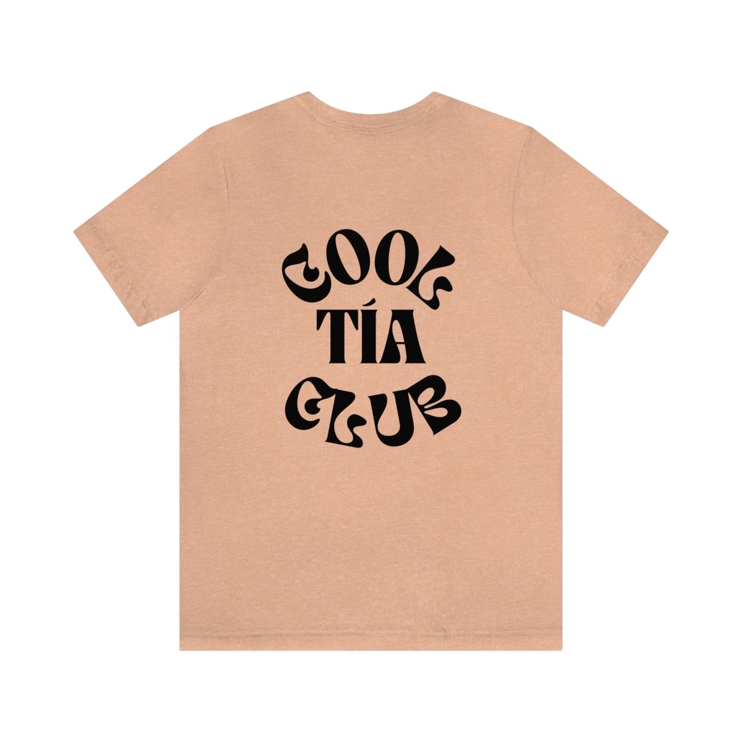 "La Favorita" & "Cool Tia Club" Unisex Jersey Short Sleeve Tee, Front and Back Print