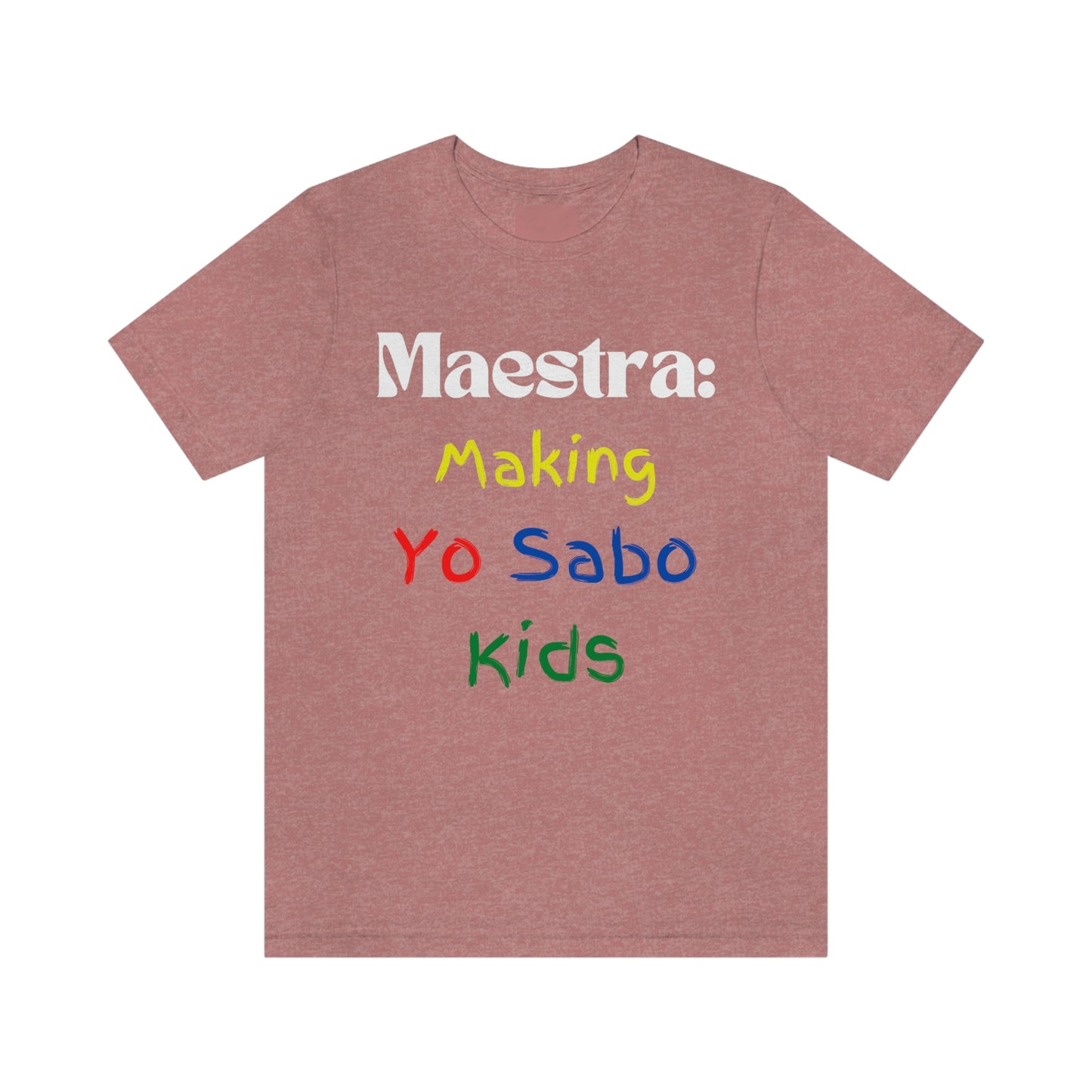 "Maestra: Making Yo Sabo" Kids Unisex Jersey Short Sleeve Tee