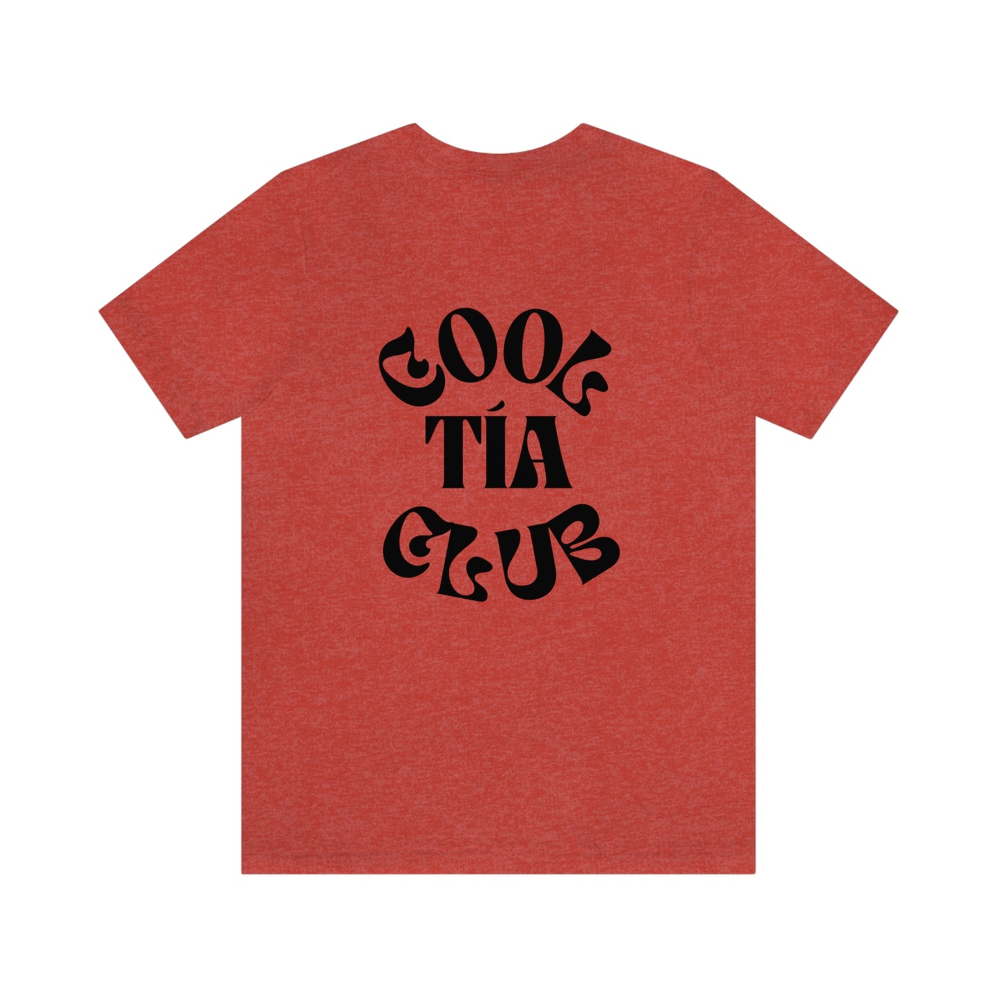 "La Favorita" & "Cool Tia Club" Unisex Jersey Short Sleeve Tee, Front and Back Print