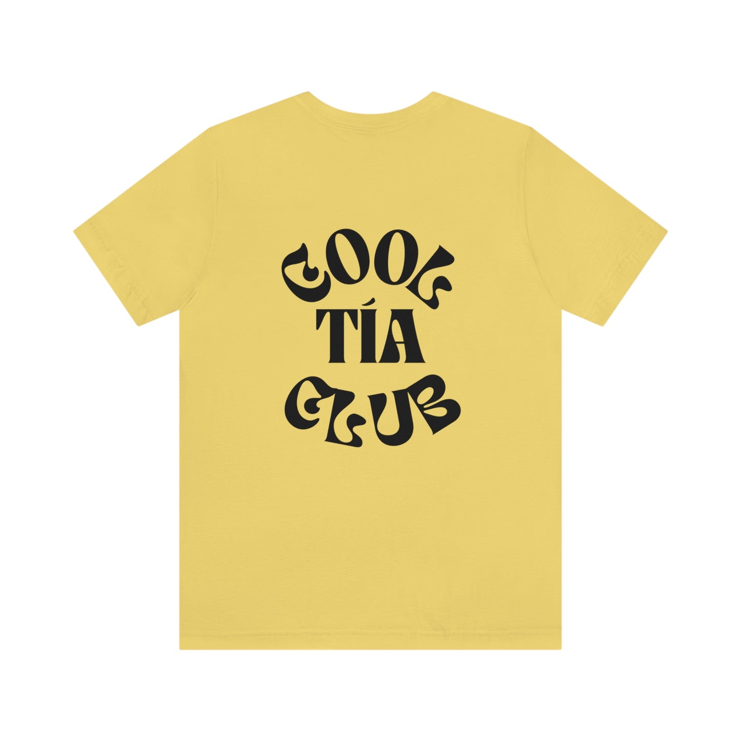 "La Favorita" & "Cool Tia Club" Unisex Jersey Short Sleeve Tee, Front and Back Print