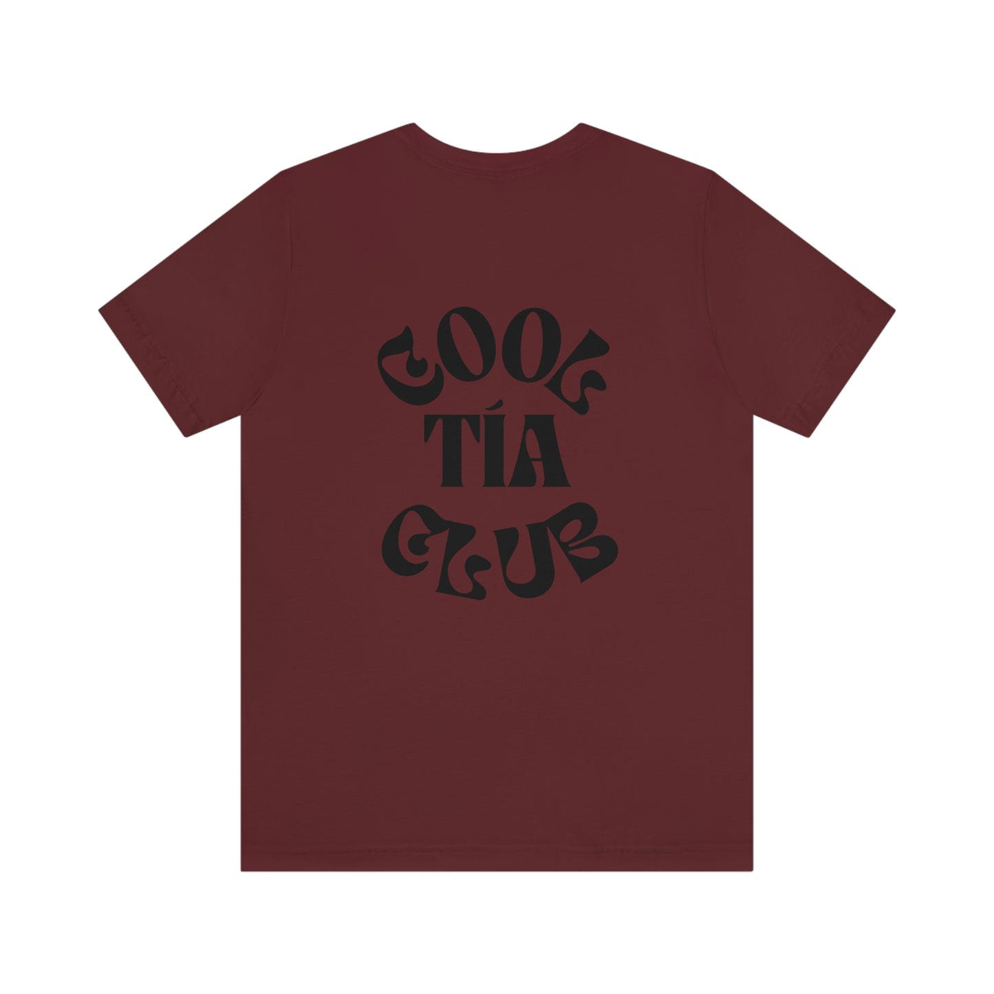 "La Favorita" & "Cool Tia Club" Unisex Jersey Short Sleeve Tee, Front and Back Print