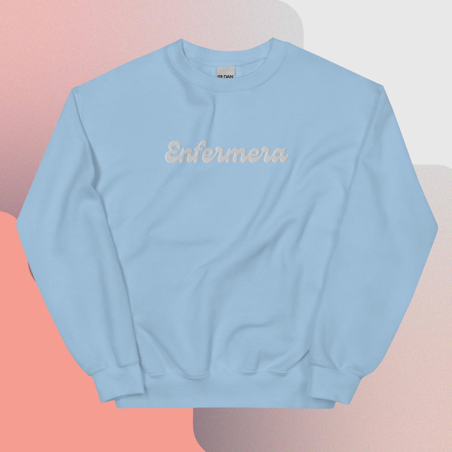 Fresh and Clean "Enfermera" Unisex Sweatshirt